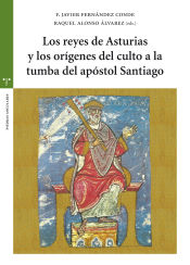 Portada de Los reyes de Asturias y los orígenes del culto a la tumba del apóstol Santiago
