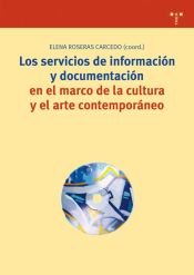 Portada de Los servicios de información y documentación en el marco de la cultura y el arte contemporáneo