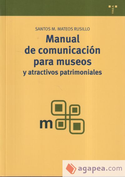 Manual de comunicación para museos y atractivos patrimoniales