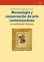 Portada de Museología y conservación de arte contemporáneo: un conflicto de intereses