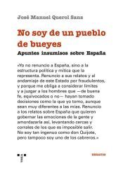 Portada de No soy de un pueblo de bueyes: Apuntes insumisos sobre Espa&ntilde;a