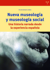 Portada de Nueva museología y museología social: Una historia narrada desde la experiencia española