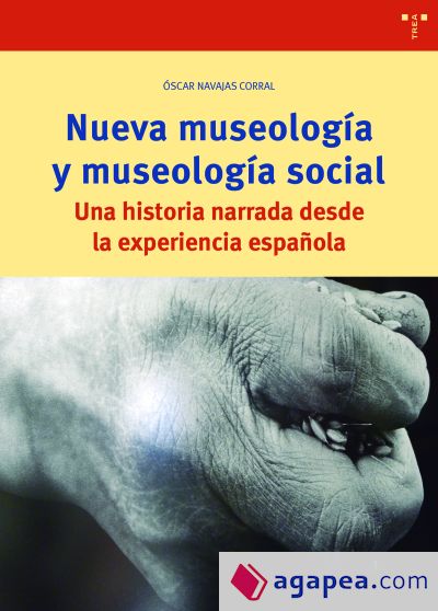 Nueva museología y museología social: Una historia narrada desde la experiencia española