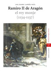 Portada de Ramiro II de Aragón, el rey monje (1134-1137)