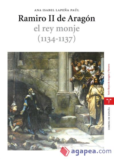 Ramiro II de Aragón, el rey monje (1134-1137)