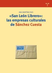 Portada de San León Librero: las empresas culturales de Sánchez Cuesta