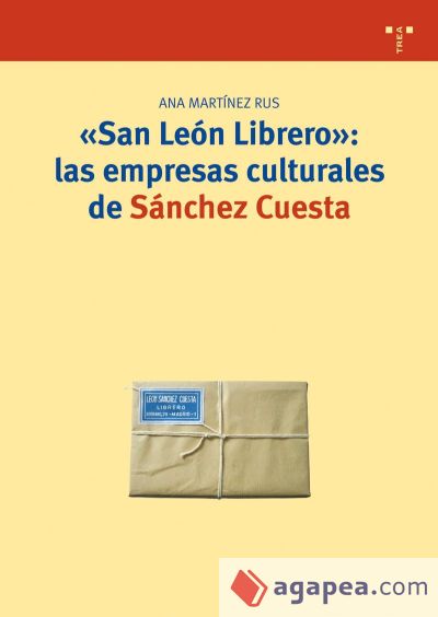 San León Librero: las empresas culturales de Sánchez Cuesta