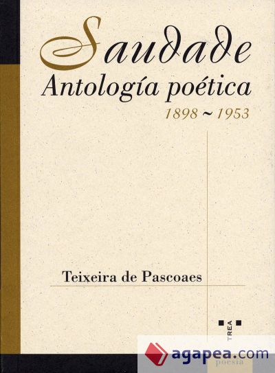 Saudade. Antología poética (1898-1953)