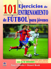 Portada de 101 EJERCICIOS DE ENTRENAMIENTO DE FÚTBOL PARA JÓVENES