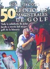 Portada de 50 LECCIONES MAGISTRALES DE GOLF