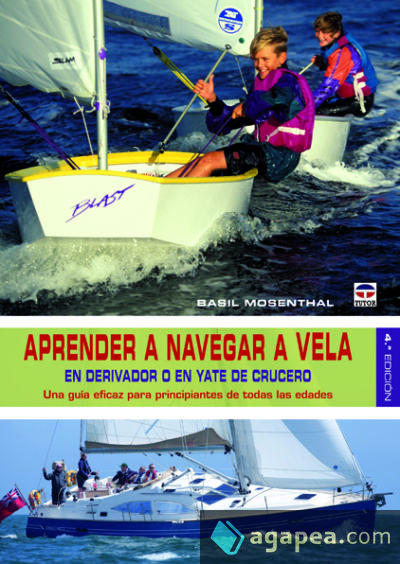 Aprender a navegar a vela en derivador o en yate de crucero Aprender a navegar a vela en derivador o en yate de crucero
