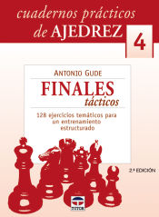 Portada de CUADERNOS PRÁCTICOS DE AJEDREZ 4. FINALES TÁCTICOS