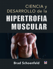 Portada de Ciencia y desarrollo de la hipertrofia muscular