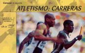 Portada de Conocer el Deporte. ATLETISMO: CARRERAS