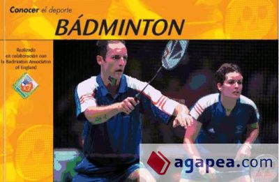 Conocer el deporte. BÁDMINTON