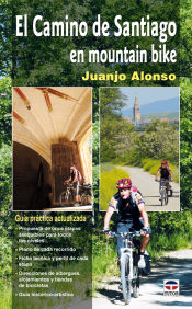 Portada de EL CAMINO DE SANTIAGO EN MOUNTAIN BIKE