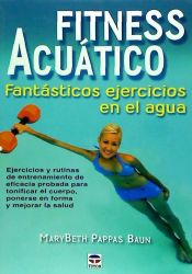 Portada de FITNESS ACUÁTICO. FANTÁSTICOS EJERCICIOS EN EL AGUA