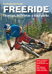 Portada de FREERIDE. TÉCNICAS, BICLETAS Y BIKE PARKS