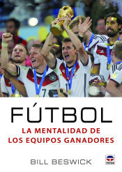 Portada de Fútbol. La mentalidad de los equipos ganadores