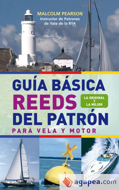 GUÍA BÁSICA REEDS DEL PATRÓN. PARA VELA Y MOTOR GUÍA BÁSICA REEDS DEL PATRÓN. PARA VELA Y MOTOR