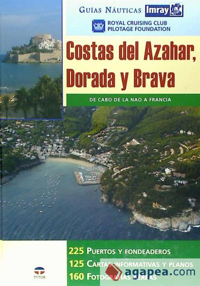 GUÍAS NÁUTICAS IMRAY. COSTAS DEL AZAHAR DORADA Y BRAVA