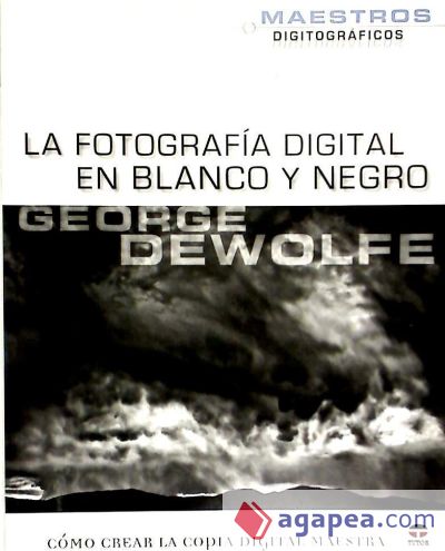 LA FOTOGRAFÍA DIGITAL EN BLANCO Y NEGRO