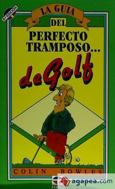 LA GUÍA DEL PERFECTO TRAMPOSO DE GOLF