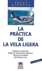 Portada de LA PRÁCTICA DE LA VELA LIGERA