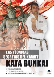 Portada de LAS TÉCNICAS SECRETAS DEL KÁRATE. KATA BUNKAI