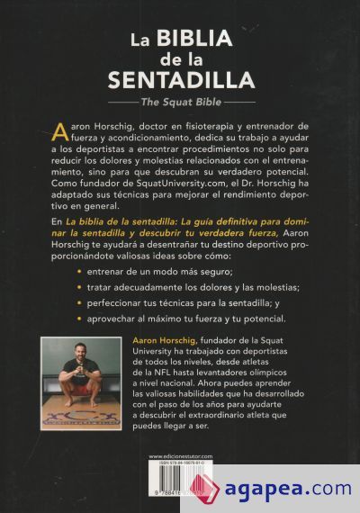 La Biblia de la sentadilla - The Squat Bible -: La guía definitiva para dominar la sentadilla y descubrir tu verdadera fuerza La Biblia de la sentadilla - The Squat Bible -: La guía definitiva para dominar la sentadilla y descubrir tu verdadera fuerza