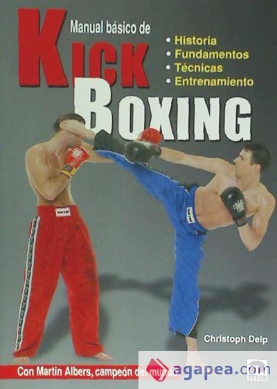 MANUAL BÁSICO DE KICK BOXING MANUAL BÁSICO DE KICK BOXING