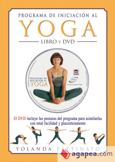 PROGRAMA DE INICIACIÓN AL YOGA. LIBRO Y DVD