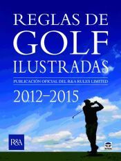 Portada de REGLAS DE GOLF ILUSTRADAS 2012-2015