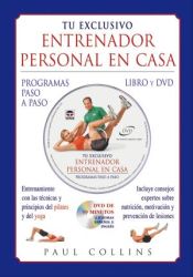 Portada de TU EXCLUSIVO ENTRENADOR PERSONAL EN CASA. LIBRO Y DVD