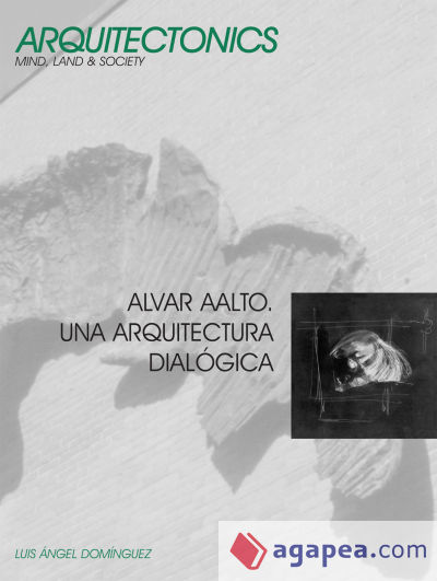 Alvar Aalto. Una arquitectura dialógica