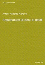 Portada de Arquitectura: la idea i el detall