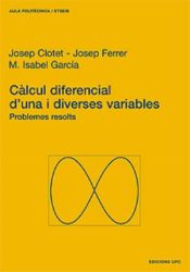 Portada de Càlcul diferencial d'una i diverses variables. Problemes resolts