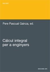 Portada de Càlcul integral per a enginyers