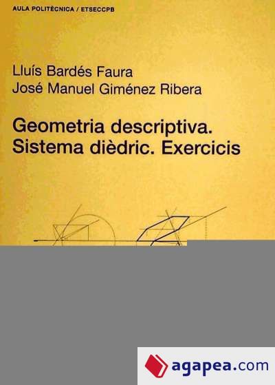 Geometria descriptiva. Sistema dièdric. Exercicis