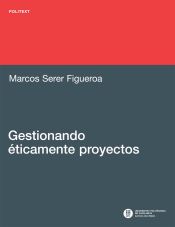 Portada de Gestionando éticamente proyectos