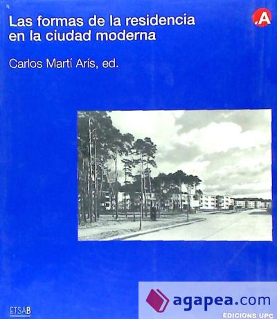 Las formas de la residencia en la ciudad moderna