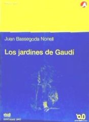 Portada de Los jardines de Gaudí