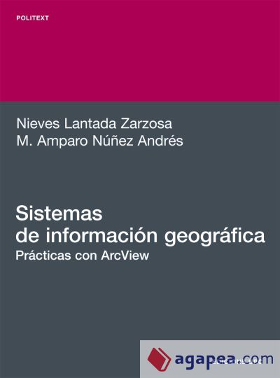 Sistemas de información geográfica. Prácticas con Arc View