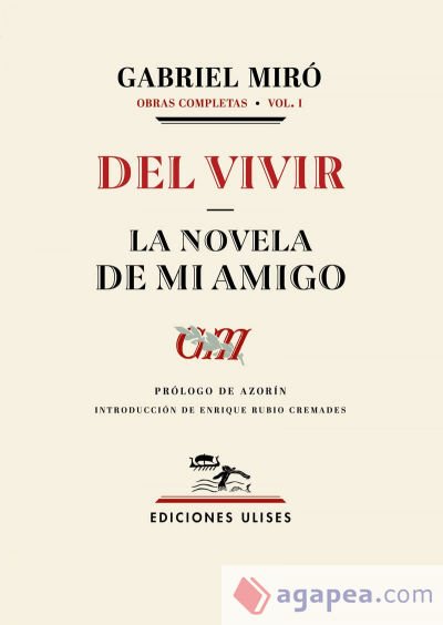 Del vivir - La novela de mi amigo