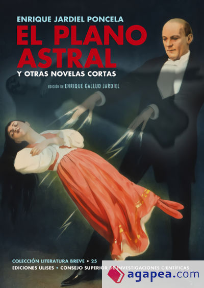 El plano astral y otras novelas cortas