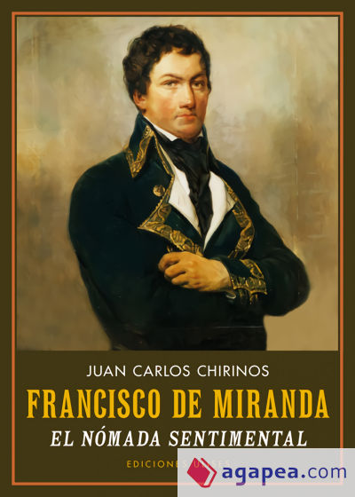 Francisco de Miranda. El nómada sentimental