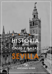 Portada de Historia de las calles y plazas de Sevilla