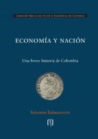Portada de Economía y nación. Una breve historia de Colombia (Ebook)