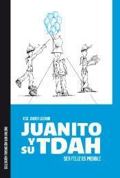 Portada de Juanito y su TDAH: Ser feliz es posible