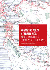 Portada de Posmetrópolis y territorios: Aproximaciones escritas y dibujadas